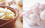 [ẢNH] Những thực phẩm ‘nhất định phải tránh’ khi kết hợp với tỏi