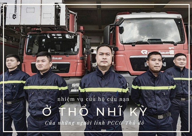 Trò chuyện cùng 5 người lính cứu hỏa Hà Nội vừa trở về sau hành trình cứu người ở Thổ Nhĩ Kỳ ảnh 1